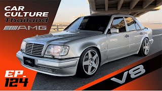 เมื่อ 500E มันธรรมดาไป! AMG E60! V8 6,000cc Car Culture Thailand EP.124