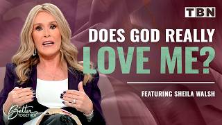 You Will Never Be Good Enough For God & That's Okay | Sheila Walsh on TBN