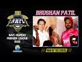 Man of the Series - BHUSHAN PATIL || NMPL 2022