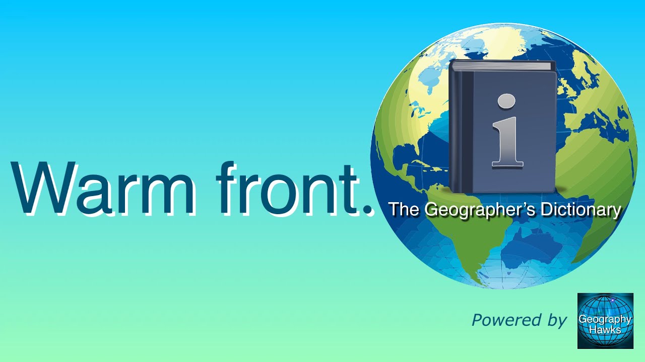 Warm Front. The Geographer’s Dictionary. Powered By @GeographyHawks ...