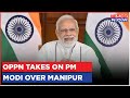 The National Debate: Opposition Targets PM Modi Over Manipur, Says 'Why PM Is Silent?'; Watch