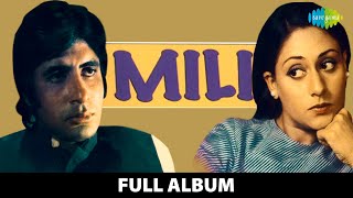 Mili | Full Album | Amitabh Bachchan, Jaya Bachchan | Aaye Tum Yaad Mujhe | Badi Sooni Sooni Hai