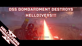 Helldivers 2 | DSS Bombardment Destroys Helldivers!!!