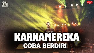 Karna Mereka - Coba Berdiri ( Live at Bangsa Pemberani , Jogjakarta 2022 )