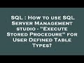 SQL : How to use SQL Server Management studio - 