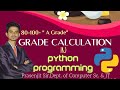 P06: Grade Calculation in Python Programming