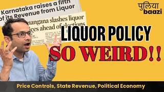 Why Is India’s Liquor Policy So Weird? Alcohol नियंत्रण नीति इतनी उल्टी-पुल्टी क्यों?