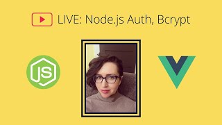 Livestream: Node.js Auth with Bcrypt | Full-Stack JavaScript Application