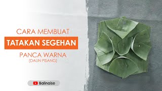 Cara Membuat Tatakan Segehan Panca (Manca) Warna dari Daun Pisang | Segehan Bali