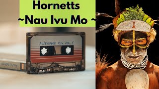 Hornetts - Nau Ivu Mo