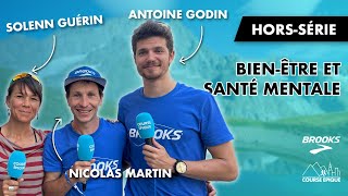 BIEN-ÊTRE ET SANTÉ MENTALE, avec Nicolas Martin, Solenn Guérin et Antoine Godin