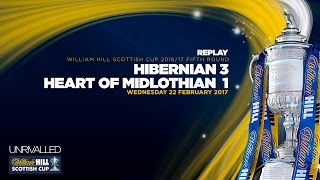 Hibernian 3-1 Heart of Midlothian | William Hill Scottish Cup 2016-17 Fifth Round Replay