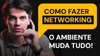 Como Fazer Networking / Ambiente Muda Tudo [LIVE 4/7 Desafio]