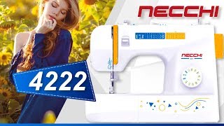 Обзор швейной машины NECCHI 4222