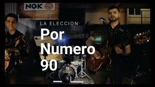 Por numero 90 La Eleccion (2023)