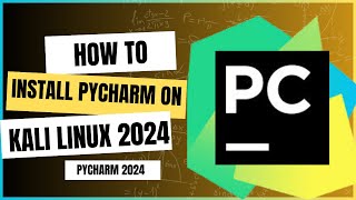 🔥How to Install PyCharm on Kali Linux 2024 for free | Step-by-Step Guide for Beginners 🚀