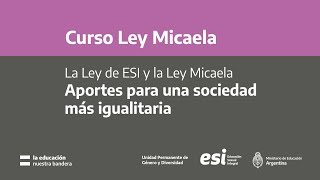 Capacitación: La Ley Micaela desde la perspectiva de la ESI (2023)