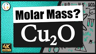 How to find the molar mass of Cu2O (Copper (I) Oxide)
