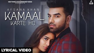 Kamaal Karte Ho (Lyrical Video) | Afsana Khan | Paras Chhabra | Mahira Sharma | New Punjabi Song