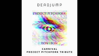 Project Pitchfork - Carnival (Deadjump Cover) #projectpitchfork #darksynth #darkside #gothic