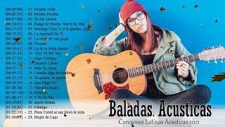 Baladas Acustico En Español 2021 - Top 25 Canciones Latinas Acústicas 2021
