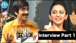 Kick 2 Ravi Teja and Rakul Preet Singh Exclusive Interview - Part 1