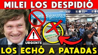 MILEI ECHÓ A 15 EMPLEADOS PARÁSITOS INTERCARGO 🚨 PARO SINDICAL ILEGAL AEROPARQUE: PRIVACIÓN LIBERTAD