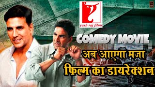 Akshay Kumar Bollywood Comedy Drama Upcoming Movie with Yash Raj Films Latest Update. #akshaykumar
