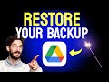 How to RESTORE Backup from Google Drive (Step by Step)