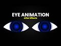 Glowing Eye Animation in After Effects | Blink + Iris Movement (No Plugins) 2026