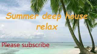 Summer deep house mix chill - 2020