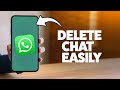 How To Mass Delete WhatsApp Chats 2025 (iPhone & Android)