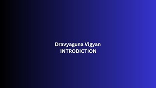 Dravyaguna vigyan introduction #bams #dravyaguna #ayurveda #AYURVEDASTUDY