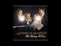 Tribute Quartet - Save My Family