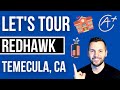 Redhawk Neighborhood Tour - Temecula, CA