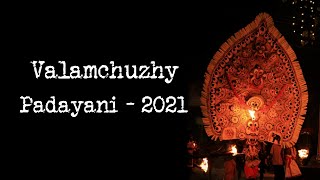 Valamchuzhy Padayani - 2021