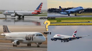 Aircraft Quiz | PART 2