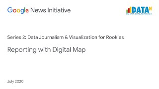 Data Journalism & Visualization for Rookies: Reporting with Digital Maps