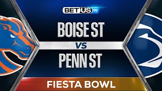 Fiesta Bowl Preview: Boise State vs Penn State | College Football Game Preview