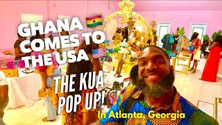 Ghana Comes To USA - Live From Kua Pop Up In Atlanta