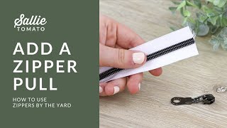 Add Zipper Pull on Raw End of Tape Tutorial