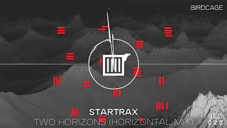 Startrax - Two Horizons (Horizontal Mix) [BCG025]