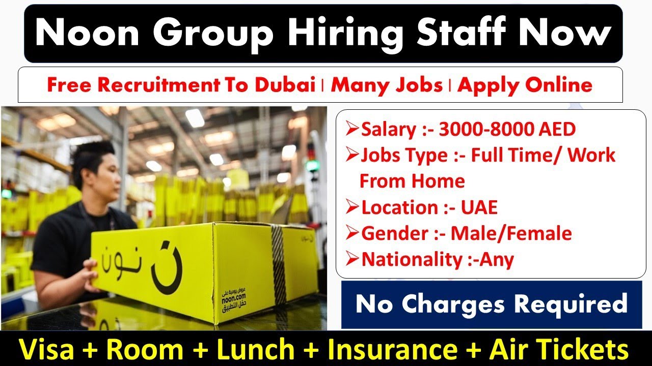 Noon Company Jobs In Dubai, Abu Dhabi And Sharjah - UAE 2022 - YouTube