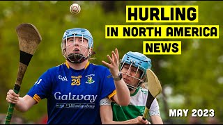 Hurling in North America News May 2023 | Play Hurling