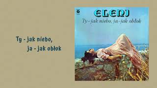 Eleni - Ty - jak niebo, ja - jak obłok [Official Audio]