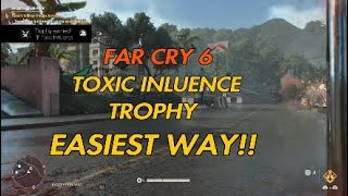 Far cry 6:Toxic influence trophy guide (EASIEST WAY)