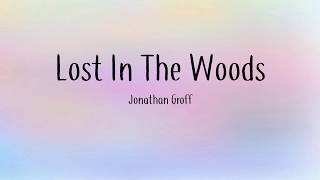 Lost In The Woods - Jonathan Groff - Lyrics [From Frozen 2]