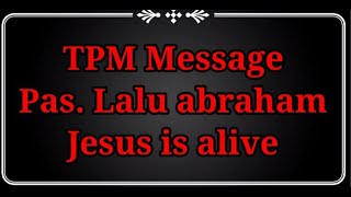 TPM message | Pas. Lalu Abraham | Dhariwal Punjab Convention