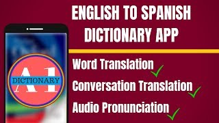 English To Spanish Dictionary App | English to Spanish  Translation App
