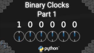 Binary clocks in python - a vizualization (tutorial): Part 1